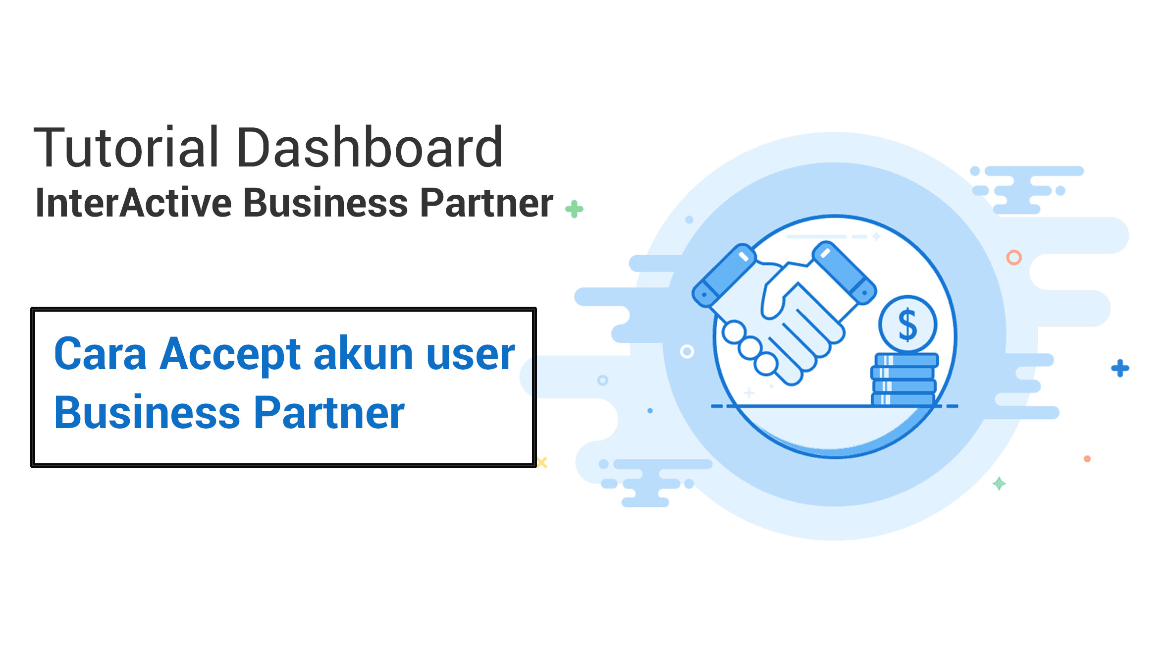 Tutorial Dashboard InterActive Business Partner Administrator